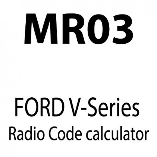 MR03 - FORD V-Series Radio Code calculator